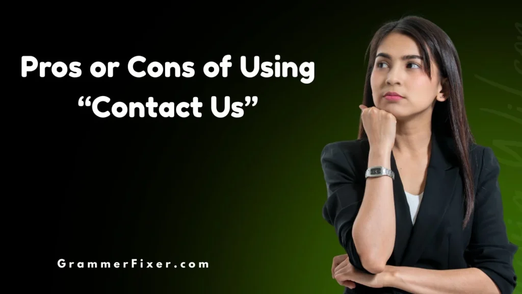 Pros or Cons of Using “Contact Us”