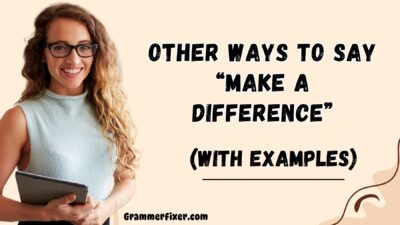 Other Ways to Say “Make a Difference”