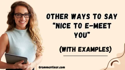 Other Ways to Say “Nice to E-Meet You”