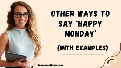 Other Ways to Say ‘Happy Monday’