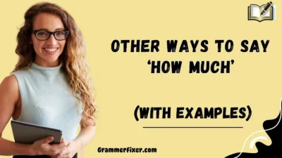 Other Ways to Say ‘How Much’