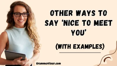 Other Ways to Say ‘Nice to Meet You’