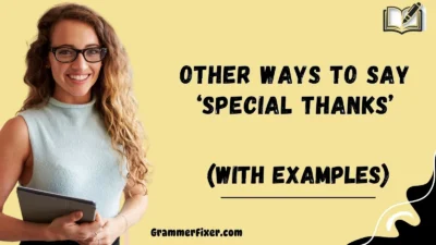 Other Ways to Say ‘Special Thanks’