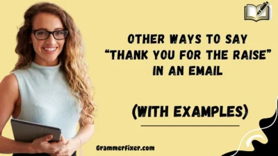 Other Ways to Say “Thank You for the Raise” in an Email