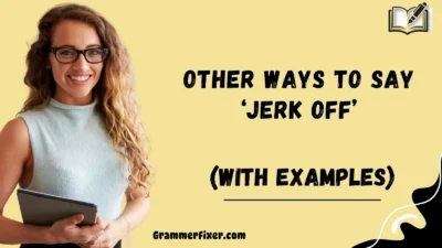 Other Ways to Say ‘jerk Off’