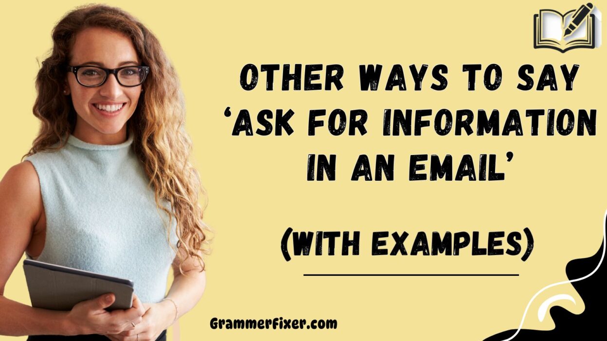 Other Ways to Say ‘Ask for Information in an Email’