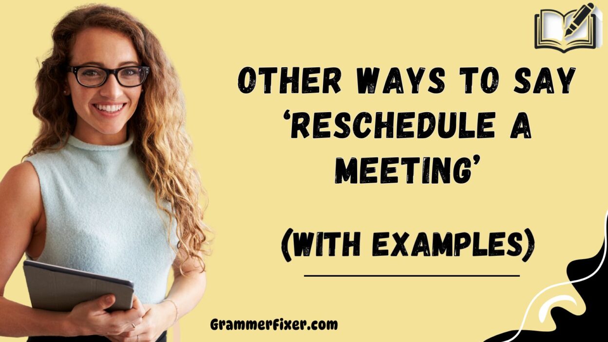 Other Ways to Say ‘Reschedule a Meeting’