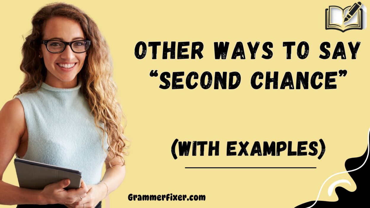 Other Ways to Say “Second Chance”