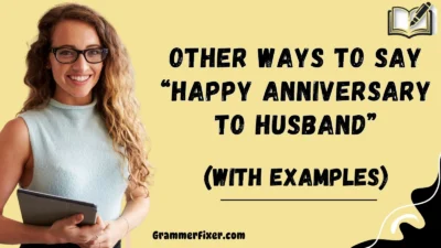 Other Ways to Say “Happy Anniversary to Husband”