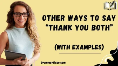Other Ways to Say “Thank You Both”
