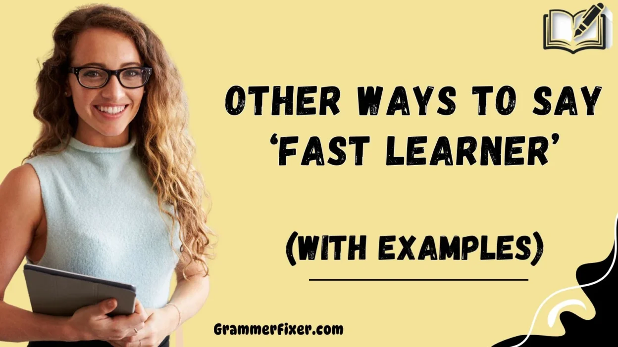 Other Ways to Say ‘Fast Learner’