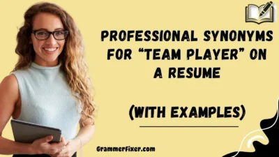 Professional Synonyms for “Team Player” on a Resume