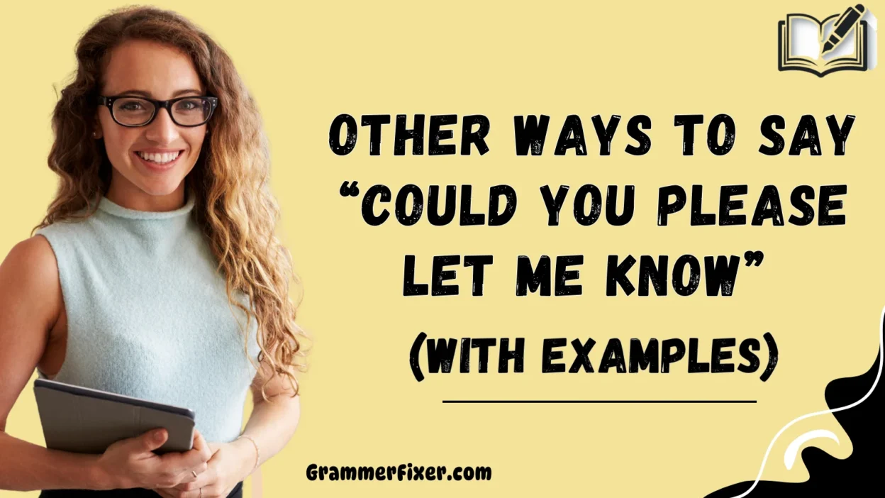 Other Ways to Say “Could You Please Let Me Know”