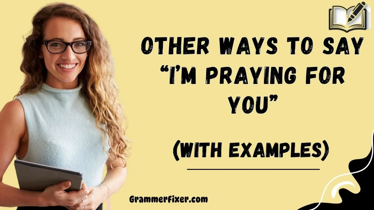 Other Ways to Say “I’m Praying for You”