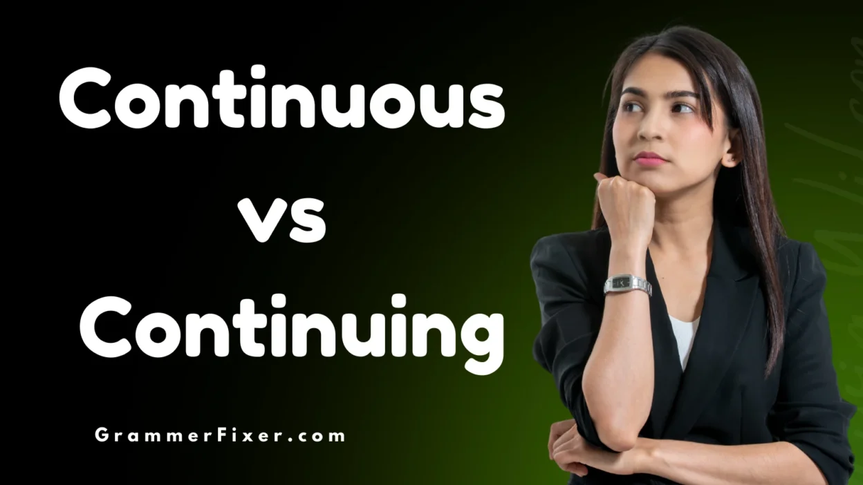 Continuous vs Continuing