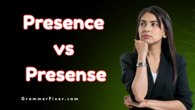 Presence vs Presense