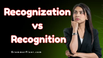 Recognization vs Recognition