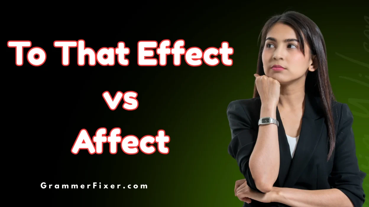 To That Effect vs Affect