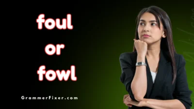 foul or fowl